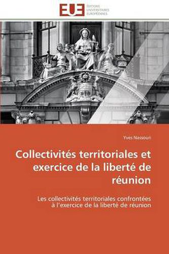 Cover image for Collectivit s Territoriales Et Exercice de la Libert de R union