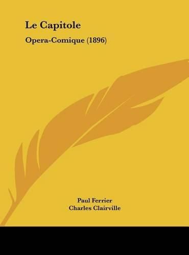 Le Capitole: Opera-Comique (1896)