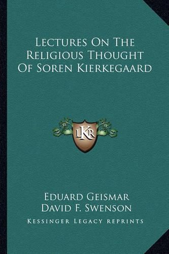 Cover image for Lectures on the Religious Thought of Soren Kierkegaard