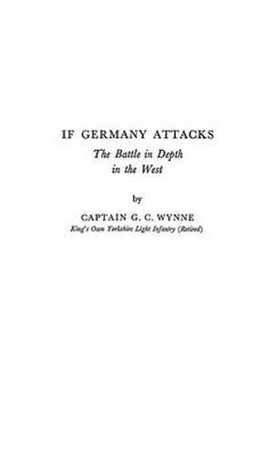 Cover image for If Germany Attacks: The Battle in Depth in the West