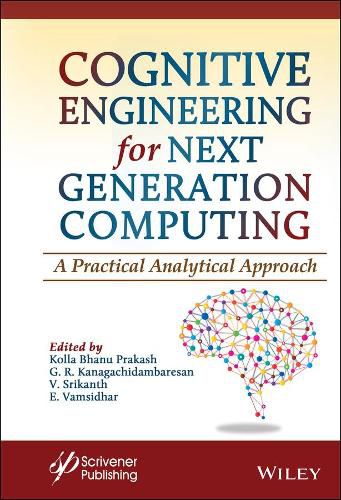 Cognitive Engineering for Next Generation Computing