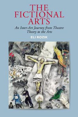 Cover image for Fictional Arts: An Inter-Art Journey from Theatre Theory to the Arts