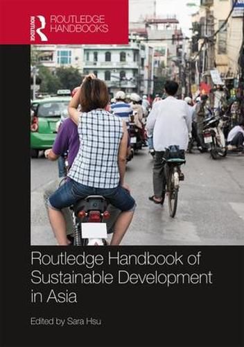 Cover image for Routledge Handbook of Sustainable Development in Asia