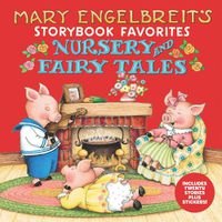 Cover image for Mary Engelbreit's Nursery and Fairy Tales Storybook Favorites: Includes 20 Stories Plus Stickers!