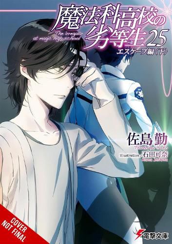 Cover image for The Irregular at Magic High School, Vol. 25 (light novel)