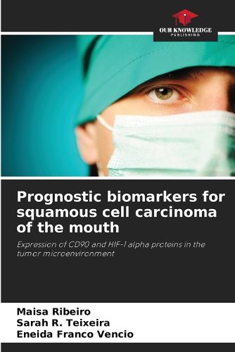 Cover image for Prognostic biomarkers for squamous cell carcinoma of the mouth
