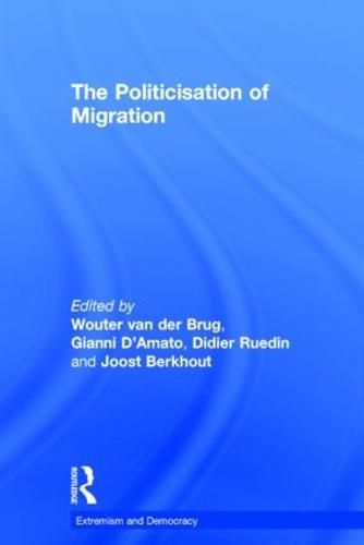 Cover image for The Politicisation of Migration