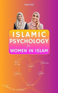 Cover image for Islamic Psychology for Women in Islam