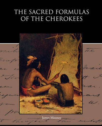 Cover image for The Sacred Formulas of the Cherokees