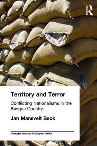 Cover image for Territory and Terror: Conflicting Nationalisms in the Basque Country