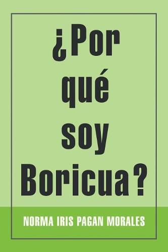 Cover image for Por Que Soy Boricua?