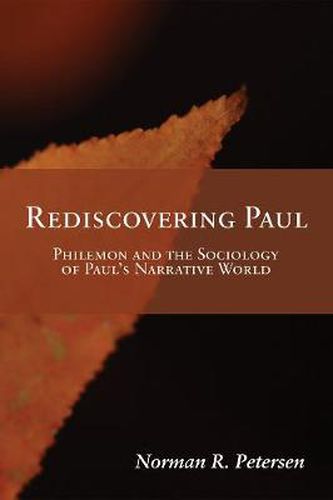 Cover image for Rediscovering Paul: Philemon and the Sociology of Paul's Narrative World