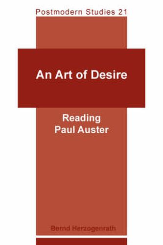 Cover image for An Art of Desire: Reading Paul Auster