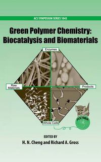 Cover image for Green Polymer Chemistry: Biocatalysis and Biomaterials