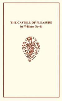 Cover image for William Nevill: The Castell of Pleasure