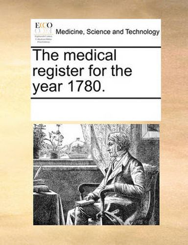 Cover image for The Medical Register for the Year 1780.