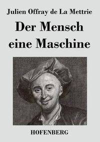 Cover image for Der Mensch eine Maschine