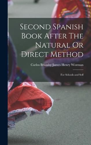 Second Spanish Book After The Natural Or Direct Method