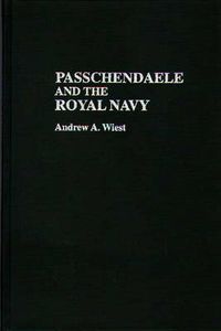 Cover image for Passchendaele and the Royal Navy