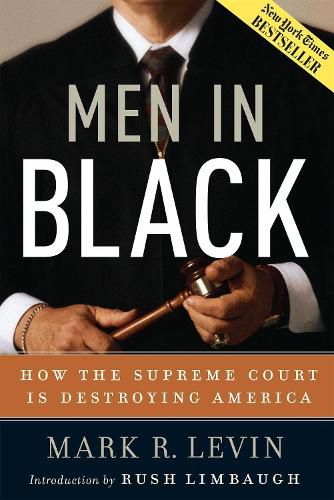 Cover image for Men in Black: How the Supreme Court is Destroying America