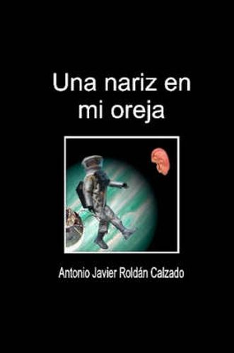 Cover image for Una Nariz En Mi Oreja