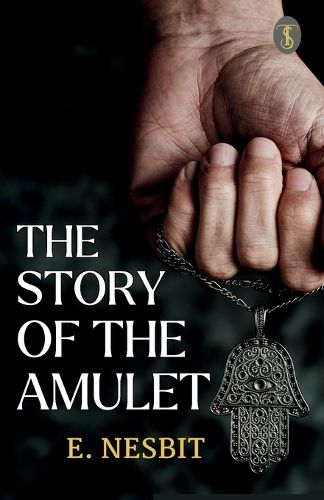 Cover image for The Story of the Amulet (EditionFirst)