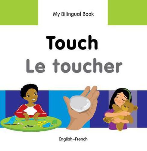 Cover image for My Bilingual Book -  Touch (English-French)