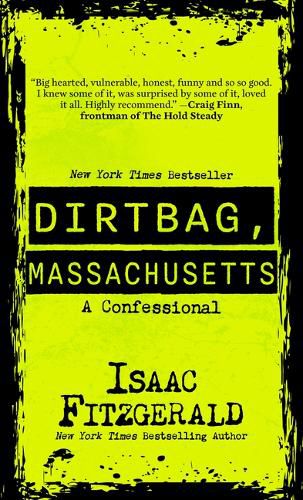 Dirtbag, Massachusetts