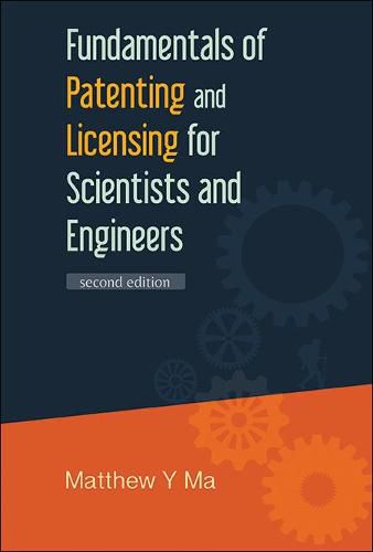 Cover image for Fundamentals Of Patenting And Licensing For Scientists And Engineers (2nd Edition)