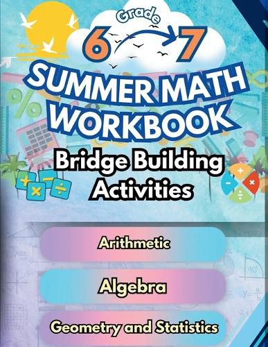 Cover image for Summer Math Workbook 6-7 Grade Bridge Building Activities