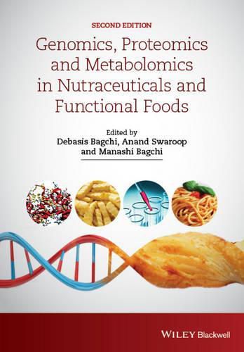 Genomics, Proteomics and Metabolomics in Nutraceuticals and Functional Foods