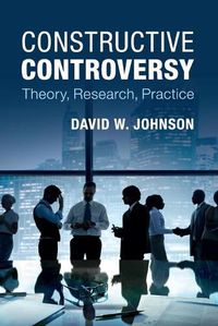 Cover image for Constructive Controversy: Theory, Research, Practice