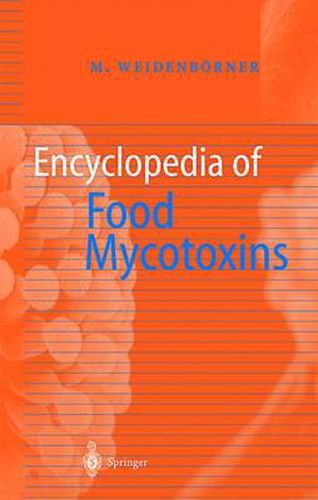 Cover image for Encyclopedia of Food Mycotoxins