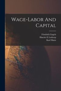 Cover image for Wage-labor And Capital