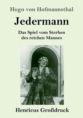 Jedermann (Grossdruck): Das Spiel vom Sterben des reichen Mannes