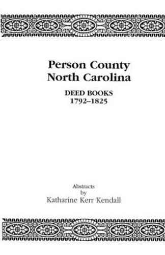 Cover image for Person County, North Carolina Deed Books 1792-1825