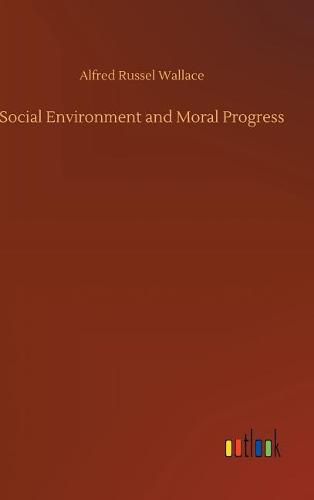 Cover image for Social Environment and Moral Progress