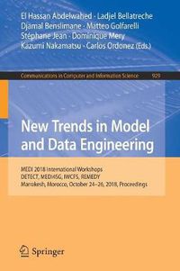 Cover image for New Trends in Model and Data Engineering: MEDI 2018 International Workshops, DETECT, MEDI4SG, IWCFS, REMEDY, Marrakesh, Morocco, October 24-26, 2018, Proceedings