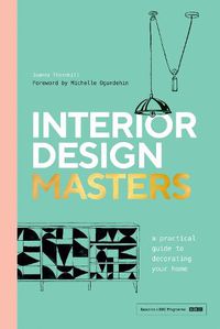 Cover image for Interior Design Masters: A Practical Guide to Decorating Your Home