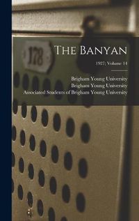 Cover image for The Banyan; 1927; volume 14