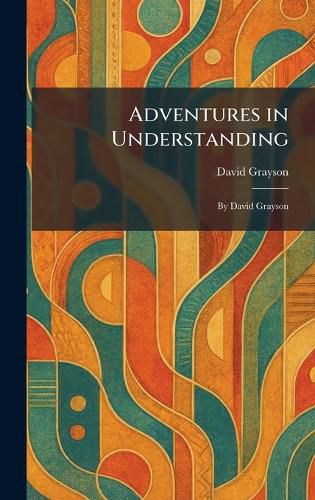Cover image for Adventures in Understanding