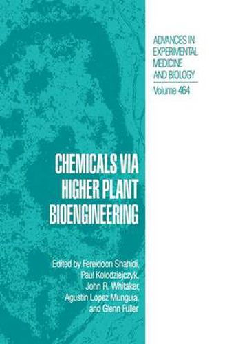 Chemicals via Higher Plant Bioengineering