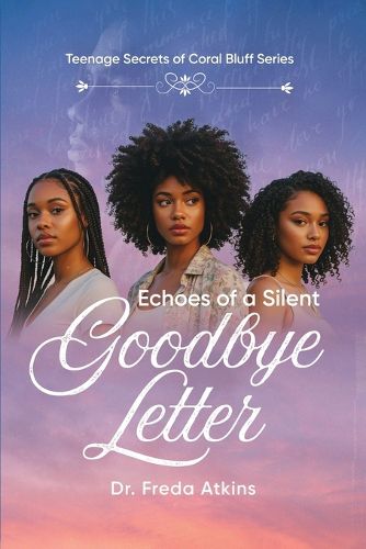 Cover image for Echoes of a Silent Goodbye Letter