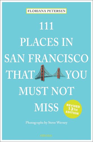Cover image for 111 Places in San Francisco That You Must Not Miss