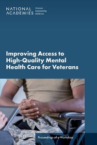 Cover image for Improving Access to High-Quality Mental Health Care for Veterans