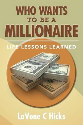 Who Wants To Be A Millionaire: Life Lessons Learned