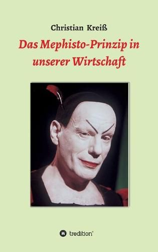 Cover image for Das Mephisto-Prinzip in unserer Wirtschaft