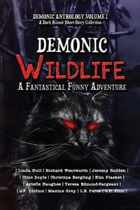 Cover image for Demonic Wildlife: A Fantastical Funny Adventure