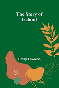 Cover image for The Story of Ireland