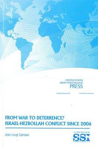 Cover image for From War to Deterrence?: Israel-Hezbollah Conflict Since 2006